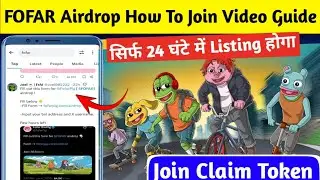 💢FOFAR New Airdrop Listing On Only 24 Hrs | Fofar Airdrop How To Join Full Video Guide