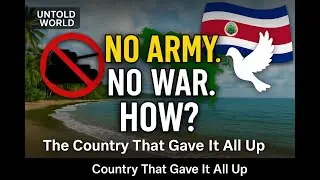 No Army. No War. How Does This Country Survive?