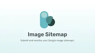Image Sitemap for Shopify - Submit and monitor your Google image sitemaps