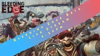 Memory Card Full plays Bleeding Edge Lets have It #bleedingedgebeta #livestream #Bleedingedge