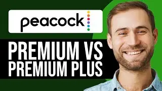 Peacock Premium Vs Premium Plus: In-depth Comparison (Which One Is Worth It?)