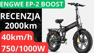 RECENZJA. 2000km Przejechane. 750W 40km/h. ENGWE EP-2 BOOST. Rower Elektryczny.