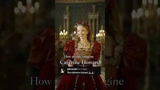 Catherine Howard: The Most Beautiful and Youngest Wife of Henry VIII