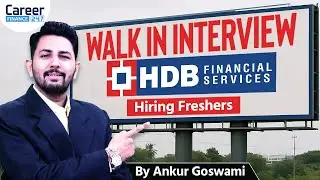 HDB Financial Services Walk-In Interview 2025 | Freshers Can Apply | Career Finance 247