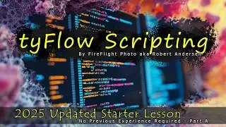 tyFlow Scripting - New 2025 Series Part A
