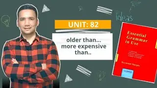 UNIT: 82       older than...   more expensive than...