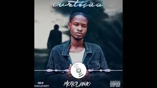 Curti&ccedil;&atilde;o - Morclenio Baundula (prod by IceClevert_Studio)