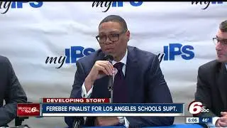 IPS Superintendent Ferebee finalist to lead Los Angeles Schools