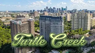 Discover Turtle Creek: A Beautiful Neighborhood in Dallas Texas 🌳 Green Spaces, Trolleys & Amenities