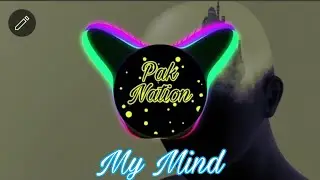 My Mind  Song NCS  [Copyright Free]PAKNATION