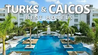 Best Hotels in Turks and Caicos