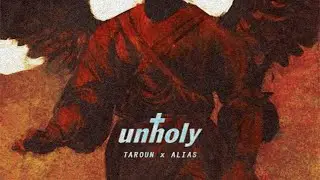 Unholy (Taroun x Alias Remix) JERSEY CLUB
