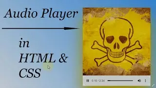 How to create Audio Player Using HTML | CSS