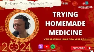 What is the Lunar New Year and why is it important? (Part 2!) | Before Our Friends Die #45