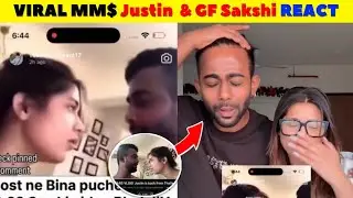 VIRAL MMS CONTROVERSY! 🤯 Splitsvilla Fame Justin D&rsquo;Cruz & Sakshi Shrivas Respond 🤬🙏🏻
