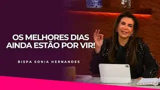 DEUS VAI TE LEVANTAR DO LUTO PARA A PROMESSA | BISPA SONIA HERNANDES