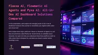 Flaxxa AI, Flowmatic AI Agents 2.0, and Pyxa AI compared