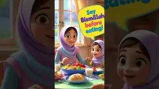 &ldquo;Say Bismillah Before Eating | Islamic Kids Short&rdquo; | learn with fun animation 🥰❤️✨