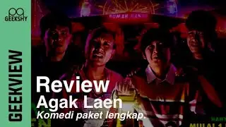 GEEKVIEW - Agak Laen. Komedi nya pecah, ketawa sampe cape.