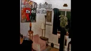 Settle For Nothing - The Gift Of Time 2017 (Full EP)