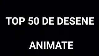 top 50 de desene animate