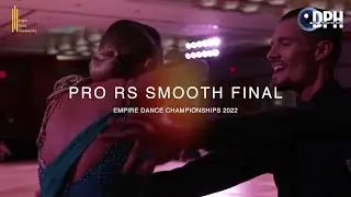 PRO RS SMOOTH FINAL | EMPIRE DANCE CHAMPIONSHIPS 2022