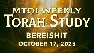 Bereishit | Genesis 1:1 - 6:8  | MTOI Torah Study