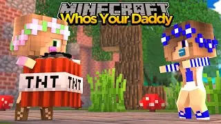 Minecraft  - WHO'S YOUR DADDY? BABIES BURNDOWN MINECRAFT SCHOOL
