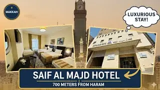Saif Al Majd Hotel Makkah صرف 700 میٹر کی دوری Distance from Haram 10 Minutes walk
