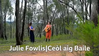 The Maes | Julie Fowlis | Ce&ograve;l Aig Baile | More Than You Know | BBC ALBA