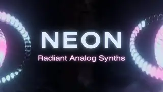 Introducing Neon - Radiant Analog Synths
