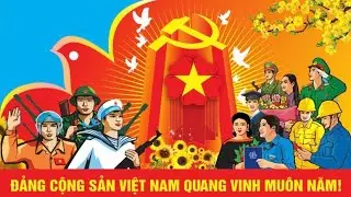 Communist Party of Vietnam propaganda song (official version)