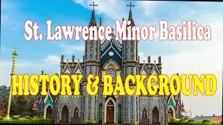 St. Lawrence Attur || Basilica Karkala - History and Present