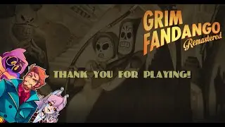 One Last Crash | Grim Fandango Remastered | Finale