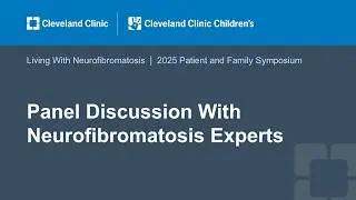 Panel Discussion With Neurofibromatosis Experts