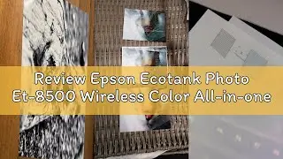 Review Epson Ecotank Photo Et-8500 Wireless Color All-in-one Supertank Printer with Scanner, Copier,