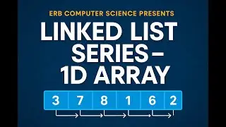 Computer Science 9618   Ultimate Linked List Series  Episode 1