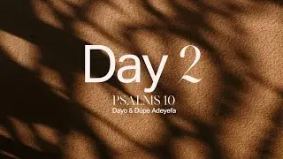 Day 2 - Psalm 10 // 21 days of Praying the Psalms