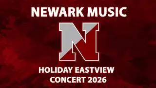Newark Music - Holiday Eastview Concert 2025