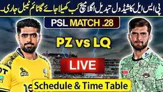 Lahore Qalandar vs Peshawar Zalmi PSL Match 28 Time Table & Playing 11 &bull; PZ vs LQ 2025