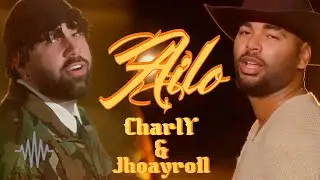  AILO || CHARLY & JOHAYRON 