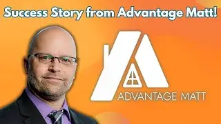 Advantage Matt Success Story: Compassionate Real Estate Solutions