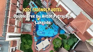 ANAK TERUS HAPPY! 😱 DoubleTree by Hilton Putrajaya Lakeside Ada Mini Waterpark!