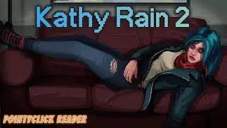 Kathy Rain is Back! | Kathy Rain 2: Soothsayer | New Game First Impression