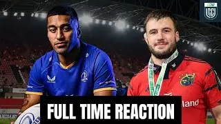 MUNSTER vs LEINSTER FULL TIME REACTION | ALL TIME CLASSIC!! 