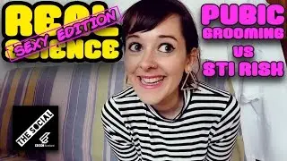 PUBIC GROOMING VS STI RISK | REAL SCIENCE