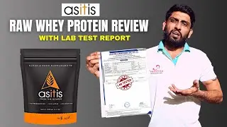 Asitis raw whey protein review with lab report