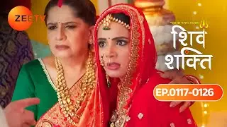 Shakti ने किया Ranjan का पर्दाफाश | Pyaar Ka Pehla Adhyaya ShivShakti | Ep 117 - 126 | Shiv | @zeetv