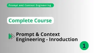 Class 06: Prompt and Context Engineering - Introduction