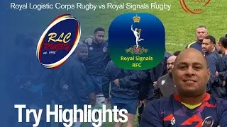 Match Highlights Royal Logistic Corps Rugby vs Royal Signals Rugby Round 2 Fixture 2025